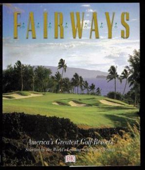 Hardcover Fairways: America's Greatest Golf Resorts Book