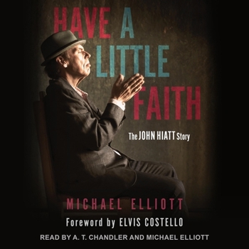 Audio CD Have a Little Faith: The John Hiatt Story Book