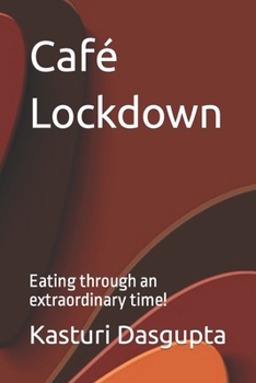 Paperback Café Lockdown: Eating through an extraordinary time! Book