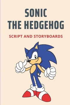 Paperback Sonic The Hedgehog: Script And Storyboards: Screenwriter Book