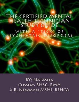 Paperback The Certified Mental Health Technician Study Guide: with a "tick" of Psychiatric Disorders Book