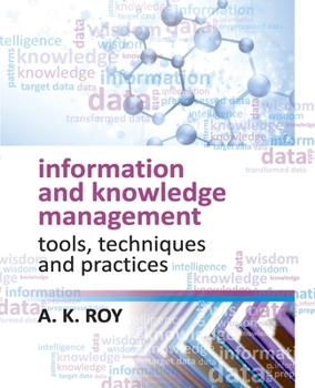 Paperback Information and Knowledge Management: Tools, Techniques and Practices Book