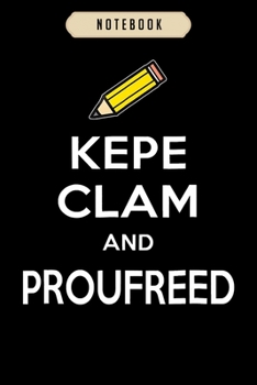 Paperback Notebook: Funny keep calm and proofread for writers editors journal-6x9(100 pages)Blank Lined Journal For kids, student, school, Book