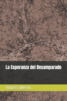 Paperback La Esperanza del Desamparado [Spanish] Book