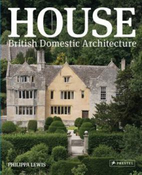 Hardcover House: British Domestic Architecture Book
