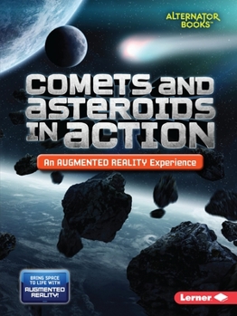 Paperback Comets and Asteroids in Action (an Augmented Reality Experience) Book