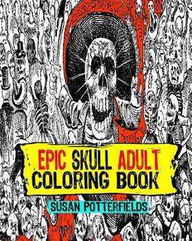 Paperback Epic Skull Adult Coloring Book