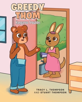 Paperback Greedy Thom: Kangaroo Troubles Book