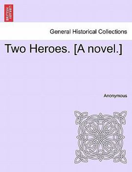 Paperback Two Heroes. [A Novel.] Book