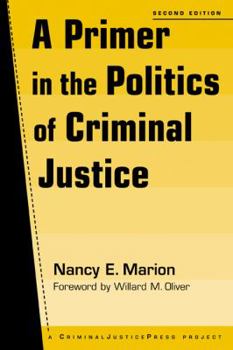 Paperback A Primer in the Politics of Criminal Justice Book