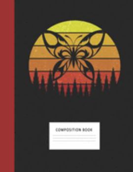 Composition Book: Tribal Butterfly 200 Wide Ruled Lined Pages Retro Vintage Sunset Classic Notebook, Writing Pad & Practice Journal | Assignments, ... Organizer, Homeschool, College & University
