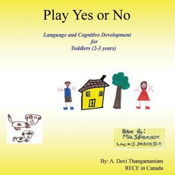Paperback Play Yes or No: Language And Cognitive Development For Toddlers (2-3 Years) Book