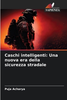Paperback Caschi intelligenti: Una nuova era della sicurezza stradale [Italian] Book