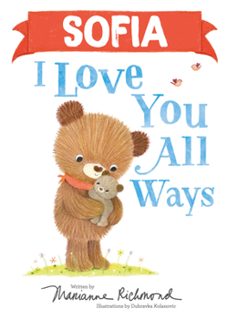 Hardcover Sofia I Love You All Ways Book