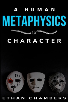 Paperback A human metaphysics of character Book