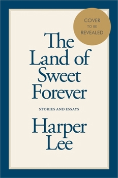 Hardcover The Land of Sweet Forever: Stories and Essays Book