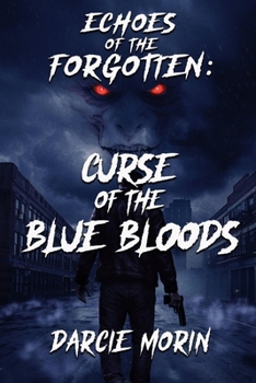 Echos of the Forgotten: Curse of the Blue Bloods