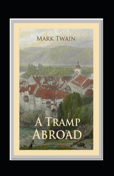 Paperback A Tramp Abroad, Part 7 Annotated Book