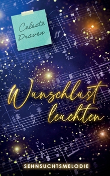 Paperback Wunschlustleuchten: Sehnsuchtsmelodie [German] Book