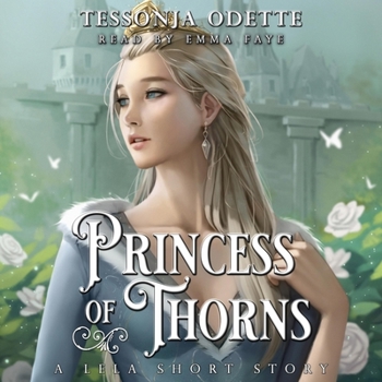 Princess of Thorns: A Lela Short Story - Book #0.5 of the Lela Trilogy