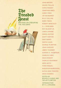Hardcover The Dreaded Feast: Writers on Enduring the Holidays Book