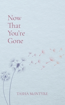 Paperback Now That You're Gone Book