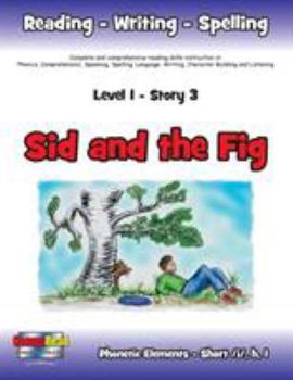 Paperback Level 1 Story 3-Sid and the Fig: I Will Be Kind When I Train My Pet Book