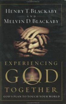 Hardcover Experiencing God Together: God's Plan to Touch Your World Book