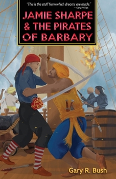 Paperback Jamie Sharpe and the Pirates of Barbary Book