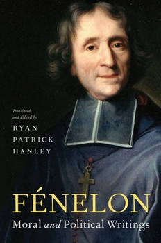 Paperback Fénelon: Moral and Political Writings Book