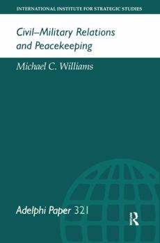 Paperback Civil-Military Relations and Peacekeeping Book