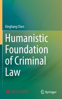 Hardcover Humanistic Foundation of Criminal Law Book