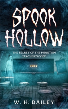 Paperback Spook Hollow: The Secret of the Phantom Teacher's Code Book