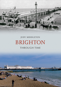 Paperback Brighton Through Time Book