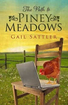 Paperback The Path to Piney Meadows Book