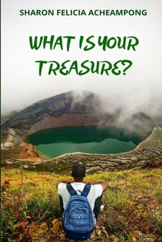 Paperback What Is Your Treasure? Book