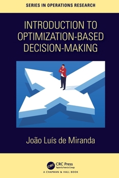 Paperback Introduction to Optimization-Based Decision-Making Book