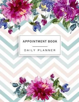 Paperback Appointment Book: Floral Watercolor, Appointment Book for Salons, Spas, Hair Stylist, Beauty, Appointment Book with Times Daily and Hour Book