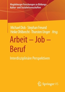 Paperback Arbeit - Job - Beruf: Interdisziplinäre Perspektiven [German] Book