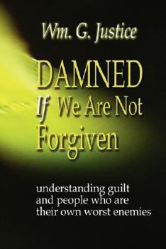 Paperback Damned If We Are Not Forgiven Book