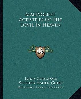 Paperback Malevolent Activities Of The Devil In Heaven Book