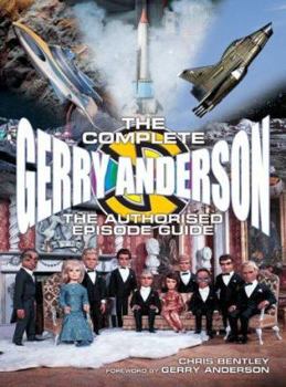 Paperback The Complete Gerry Anderson Authorized Episode Guide Book
