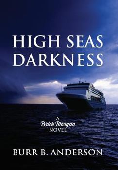 Hardcover High Seas Darkness: A Brick Morgan Novel Book