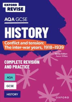 Paperback Oxford Revise: AQA GCSE History: Conflict and tension: The inter-war years, 1918-1939 Complete Revision and Practice Book