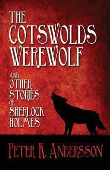 Paperback The Cotswolds Werewolf and Other Stories of Sherlock Holmes Book