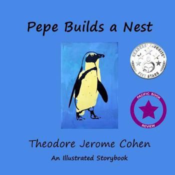 Pepe Builds a Nest - Book #1 of the Stories for the Early Years