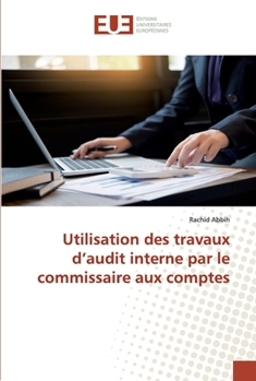 Paperback Utilisation des travaux d'audit interne par le commissaire aux comptes [French] Book