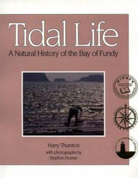 Paperback Tidal Life: A Natural History of the Bay of Fundy Book