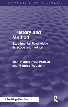 Paperback Experimental Psychology Its Scope and Method: Volume I (Psychology Revivals): History and Method Book