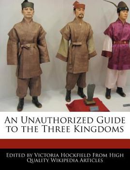 Paperback An Unauthorized Guide to the Three Kingdoms Book